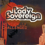 Lady Sovereign/VERTICALLY CHALLENGED