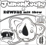 JunonKoala/RAWKUS mix show