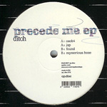 ditch / precede me ep (op.disc)