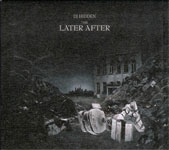 DJ HIDDEN / THE LATER AFTER (AD NOISEAM)