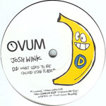 JOSH WINK / WHEN A BANANA WAS JUST A BANANA