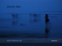 otzim lee / dub dubom ep (SCHALL)