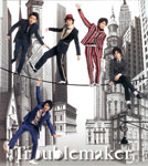 嵐 / Troublemaker