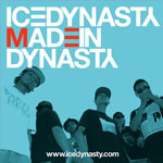 ICE DYNASTY / MADEINDYNASTY