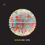 James T. Cotton / Like No One (Spectral)