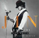 JIN AKANISHI / TEST DRIVE (WARNER)