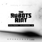 V.A. / The Robots Riot: Poltron Invaders 2 (Elektropunkz)