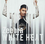 ZEEBRA / White Heat