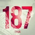 Tyga / 187 (Self Released)