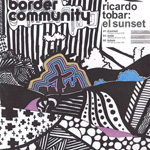 ricardo tobar / el sunset (border community)12″