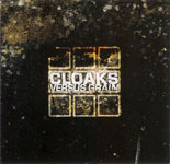 CLOAKS / VERSUS GRAIN (3by3) CD