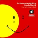 DJ Hasebe aka Old Nick/Studio 69 vol.4 Shot Caller Megamix 2005(SWEEP)CD