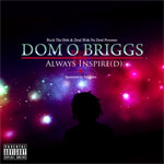 Dom O Briggs / Always Inspire(d) (Self Released) mp3