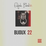 Elijah Blake / Bijoux 22 (Self Released) mp3