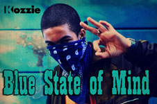 Kozzie / 『Blue State Of Mind』『Best Of Kozzie Vol. 1』