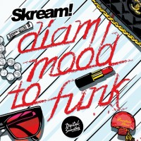 Skream / DIAM/MOOD TO FUNK (Digital Soundboy)