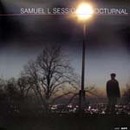 SAMUEL L SESSION/NOCTURNAL(SLS)2LP