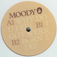 MOODY / Why Do U Feel EP (KDJ)