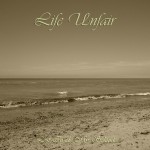 Life Unfair / Lost Inside My Solitude