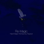 Rejoicer, Rotem Or / Re​-​Magic (Self Released) mp3