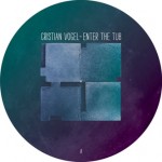 Cristian Vogel / Enter The Tub (Shitkatapult)