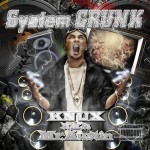 KNUX a.k.a Mr.Austin / System CRUNK