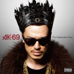 AK-69 / The Independent King (MS Entertainment) CD