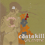 Cdatakill/Valentine(Ad Noiseam)CD