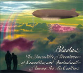 BLASTA / The Incredible Adventures Of Kenzolika & Quetzalcoatl Among The Air Castles (ARGON) CD