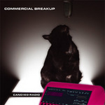 COMMERCIAL BREAKUP / CANDIED RADIO (Ladomat 2000)2LP