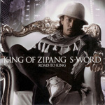 S-WORD / KING OF ZIPANG -ROAD TO KING- (acehigh) CD