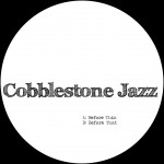 Cobblestone Jazz / Before That EP (Wagon Repair)