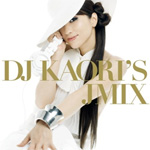 DJ KAORI / DJ KAORI’S JMIX