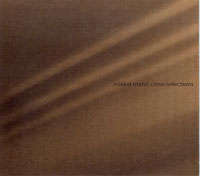 mikkel metal/close selections(echocord)CD