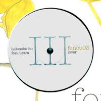 hidenobu ito feat. urara/polaris pulsations / fenou03(fenou)10″