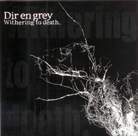 Dir en grey/Withering to death.(FREE WILL)CD+DVD
