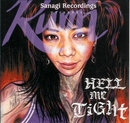 Rumi/HELL ME TIGHT(Sanagi Recordings)CD
