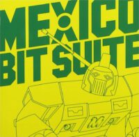 Mexico / Bit Suite