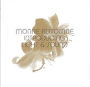 MONNE AUTOMNE/INTRODUCING LIGHT & SOUND(LOFI STEREO)CD