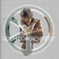 KOICHI DOMOTO/mirro(Johnny’s Entertament)CD