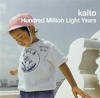 KAITO/HUNDRED MILLION LIGHT YEARS(KOMPAKT)CD