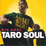 TARO SOUL / BIG SOUL (Ki/oon) CD