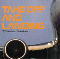 Yoshinori Sunahara/TAKE OFF AND LAMDING(Ki/oon)CD