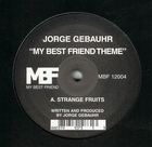 JORGE GEBAUHR/MY BEST FRIEND THEME(MY BEST FRIEND)12″