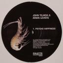 JOHN TEJADA & ARIAN LEVISTE/PSYCHO HAPPINESS(PALETTE RECORDINGS)12″