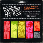 The Foxboro Hot Tubs / Stop Drop and Roll