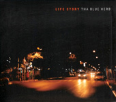 THA BLUE HERB / LIFE STORY (THA BLUE HERB RECORDINGS)CD