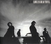 GLAY / LOVE IS BEAUTIFUL (EMI) CD+DVD