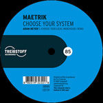 Maetrik / Choose Your System Remix (TREIBSTOFF) mp3