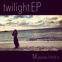 M / twilight EP